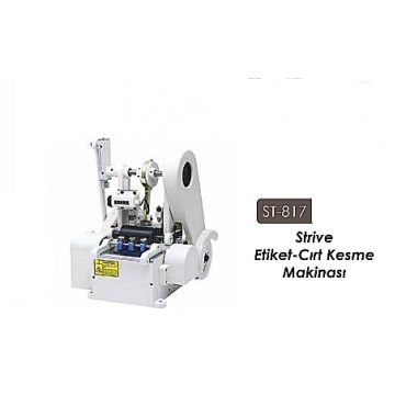 ST-817 STRIVE ETİKET-CIRT KESME MAKİNASI