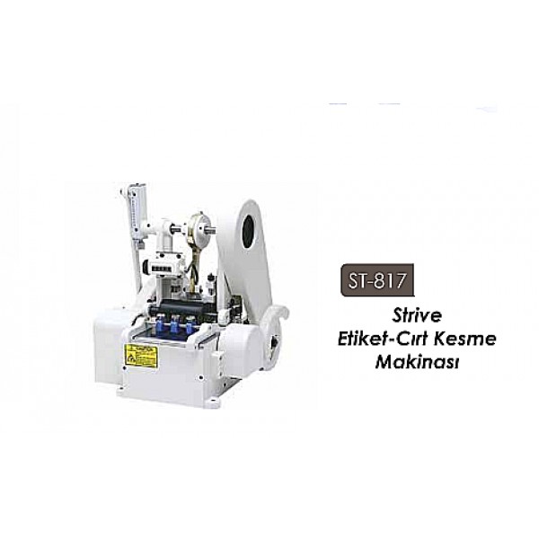 ST-817 STRIVE ETİKET-CIRT KESME MAKİNASI